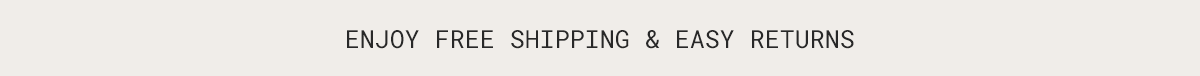 free shipping and easy returns
