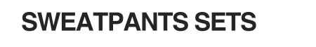 Sweatpants sets