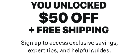 Want $50 off and free shipping? Join our mailing list and get access to exclusive deals.