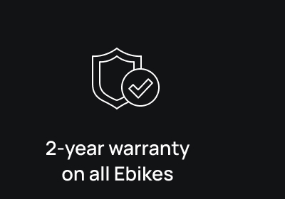 2-YEAR WARRANTY ON ALL E-BIKES