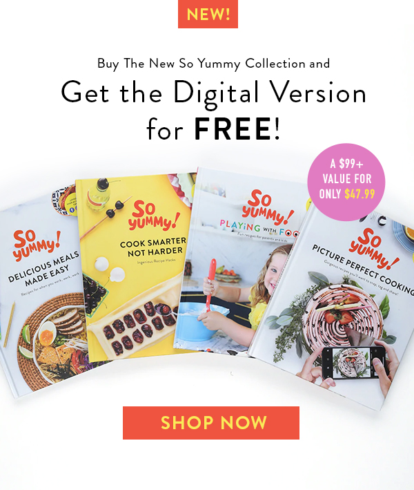 NEW! / Buy The New So Yummy Collection and Get the Digital Version for FREE! / A $99+ value for only $47.99 / Product photo / Button: SHOP NOW
