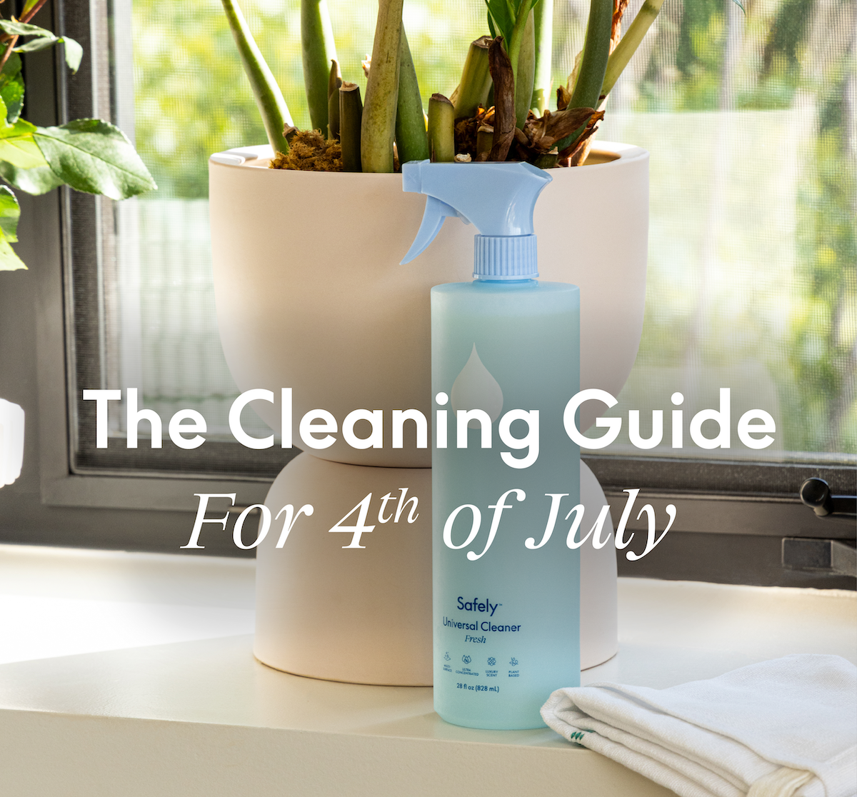 The cleaning guide for 4th of july