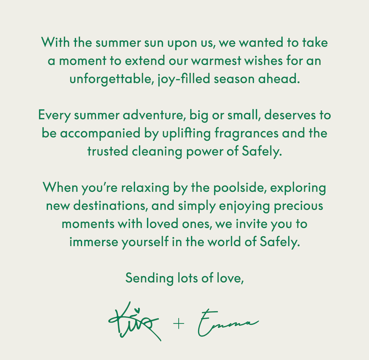 With summer sun upon us, we wanted to take a moment to extend our warmest wishes for an unforgettable, joy-filled season ahead