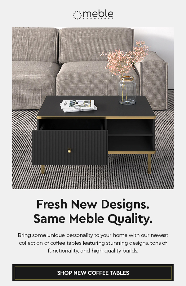 New coffee tables are here! Meble Furniture