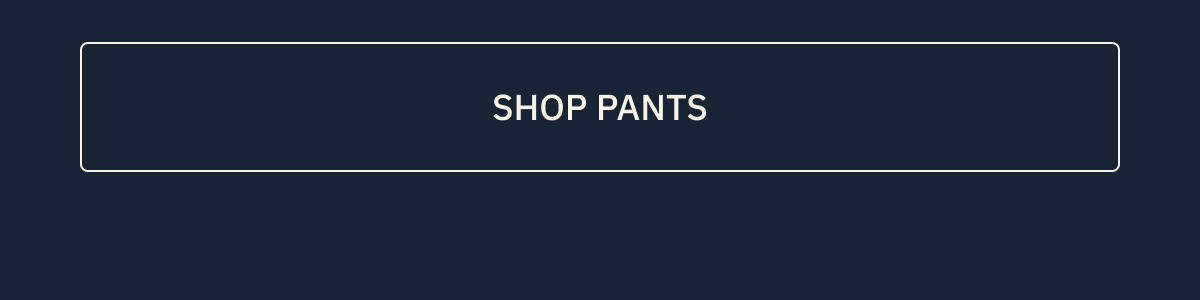 Shop Pants