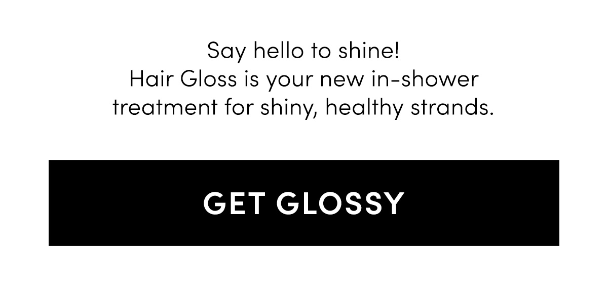 Get Glossy