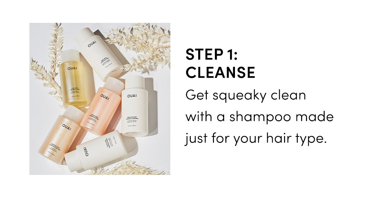 Step 1: Cleanse