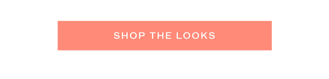 Shop the looks