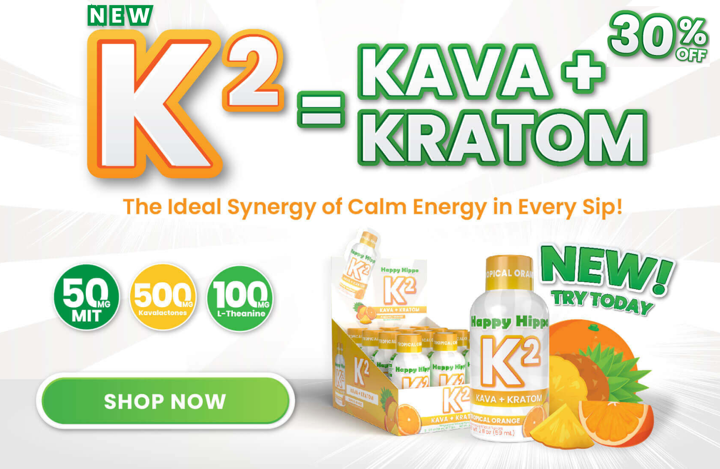 NEW K2 = KAVA + KRATOM | SHOP NOW 