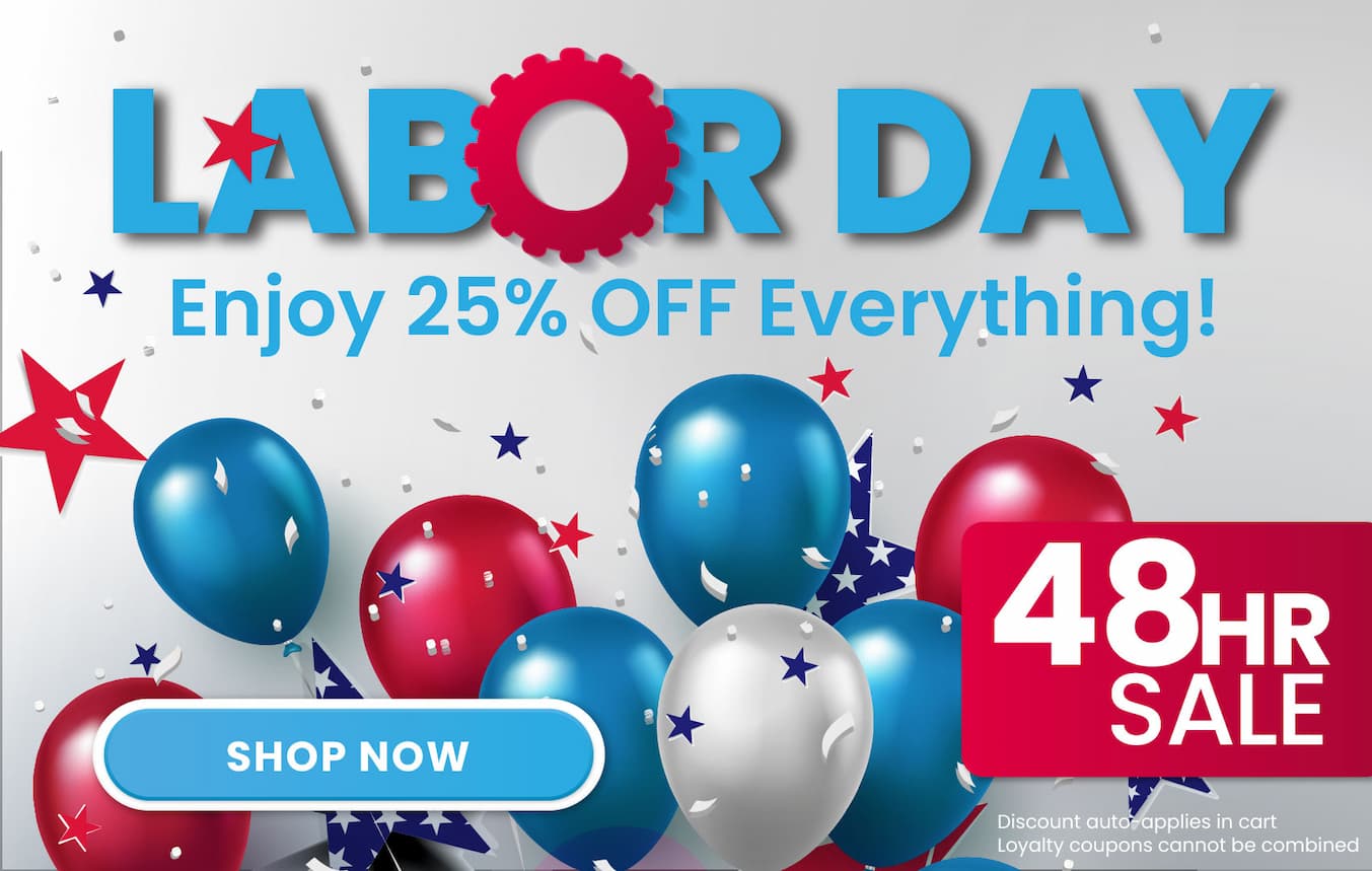 Labor Day Sale - 25% OFF Sitewide