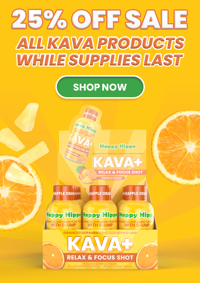 25% OFF SALE  ALL KAVA PRODUCTS WHILE SUPPLIES LAST 