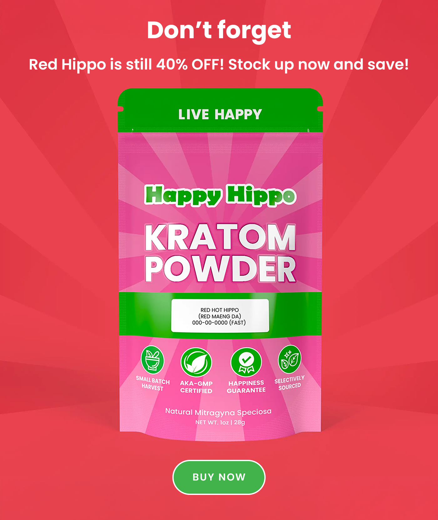 Don't forget | Red Hippo is still 40% OFF! Stock up now and save! | BUY NOW