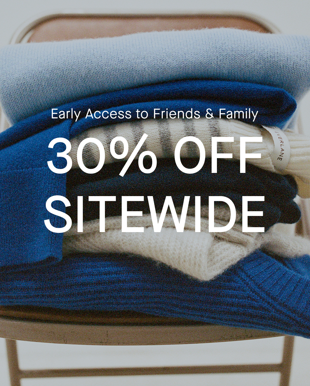Image | Promo | Early Access to Friends & Family | 30% Off Sitewide