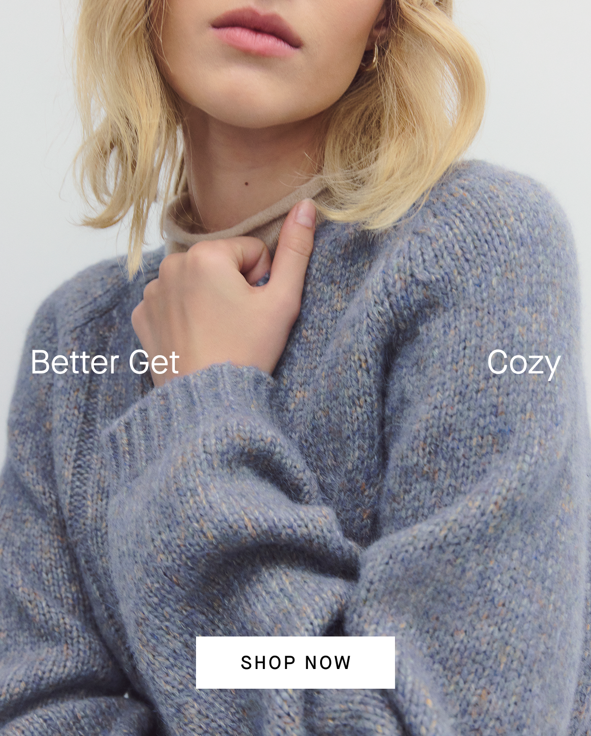 Image | Better Get Cozy | Shop Now