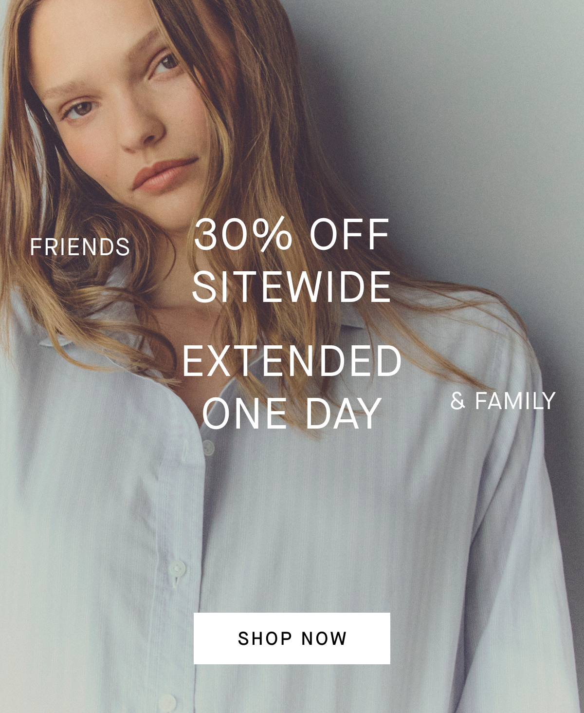 Image | Friends & Family | 30% Off Sitewide | Extended One Day | Shop Now