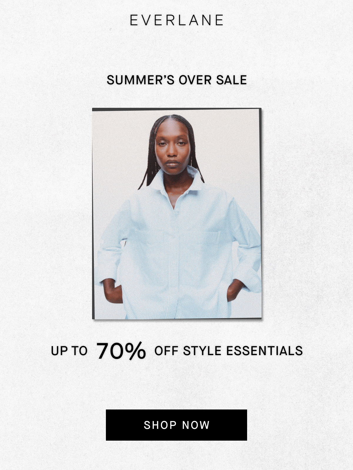 Everlane | Summer's Over Sale | Up To 70% Off Style Essentials | Shop Now