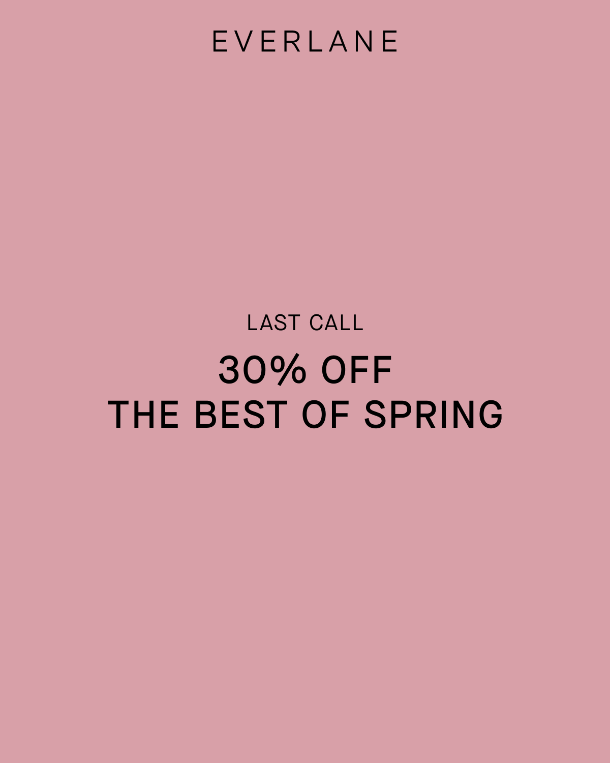 Everlane | Last Call | 30% Off The Best of Spring