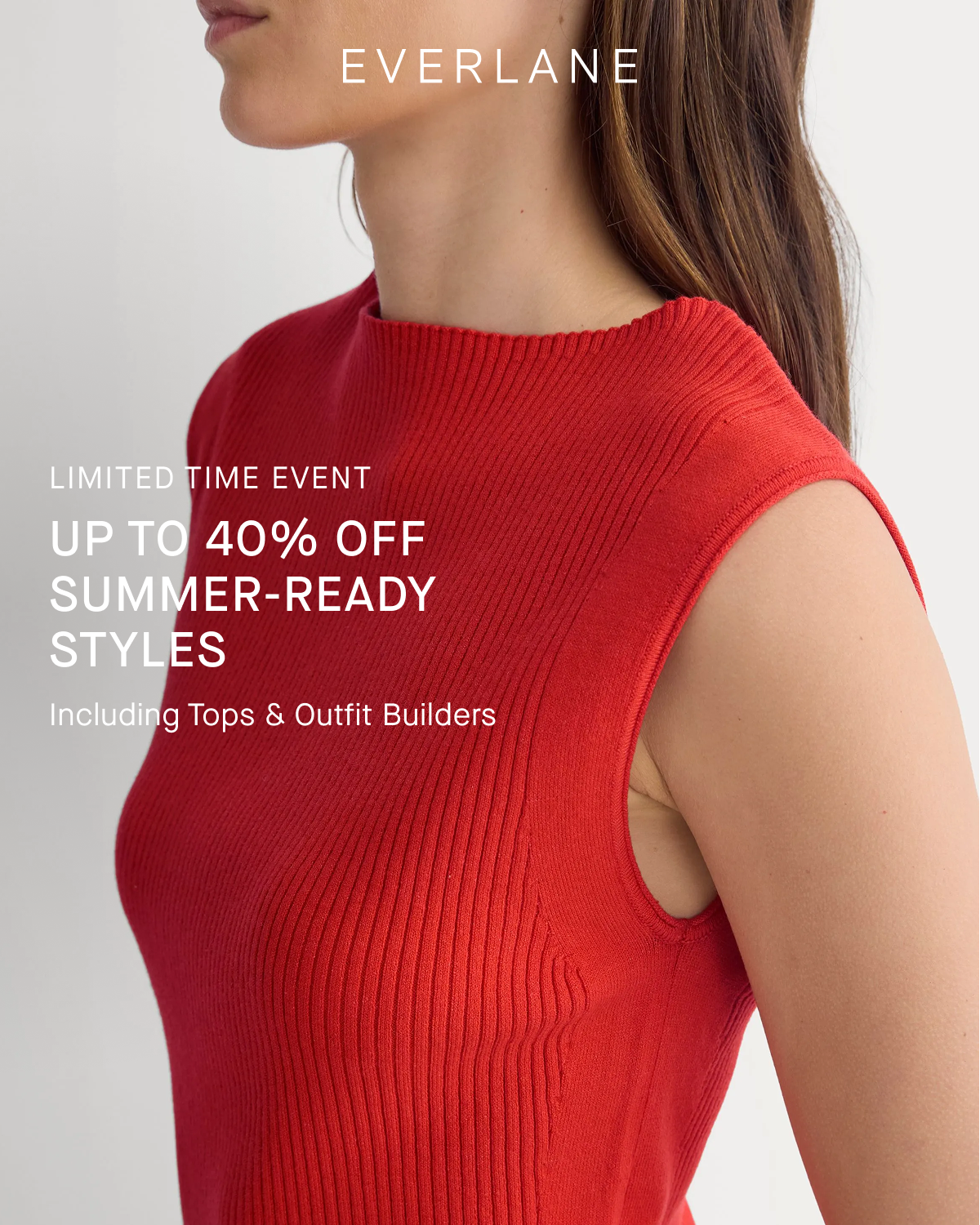 Image | Everlane | Limited Time Event | Up to 40% Off Summer-Ready Styles | Including Tops & Outfit Builders