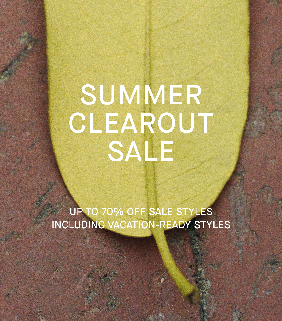 Promo | Summer Clearout Sale | UP TO 70% OFF SALE STYLES Including Vacation-Ready Styles