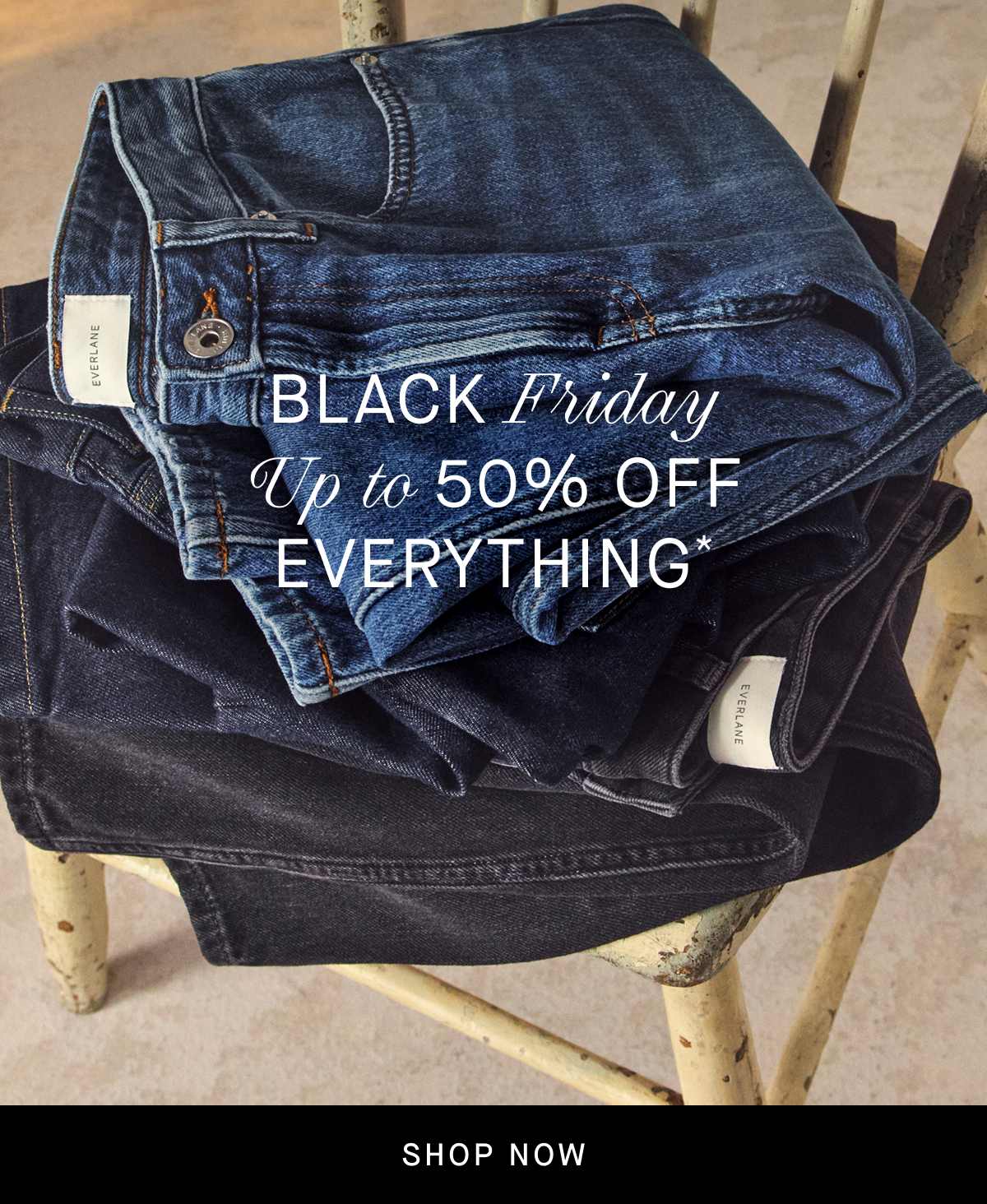 Image | Black Friday | Up to 50% Off Everything* | Shop Now