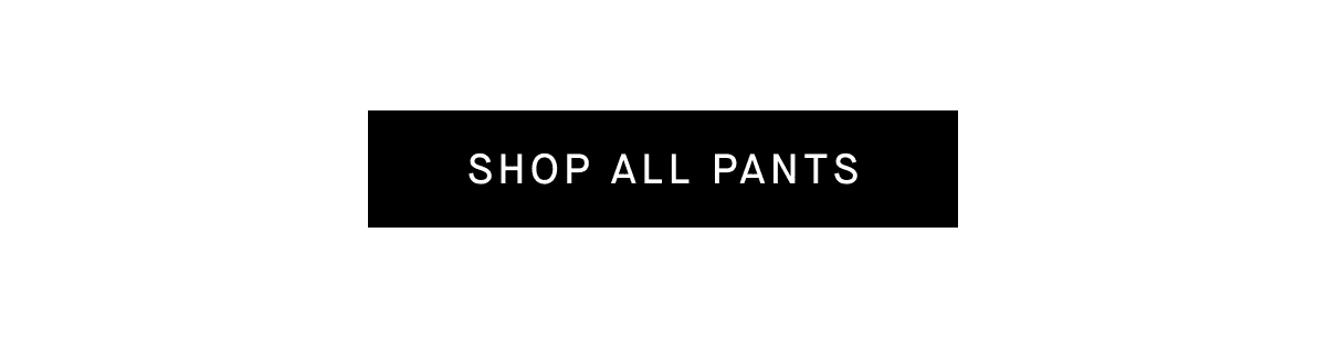 Shop All Pants