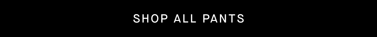 Shop All Pants