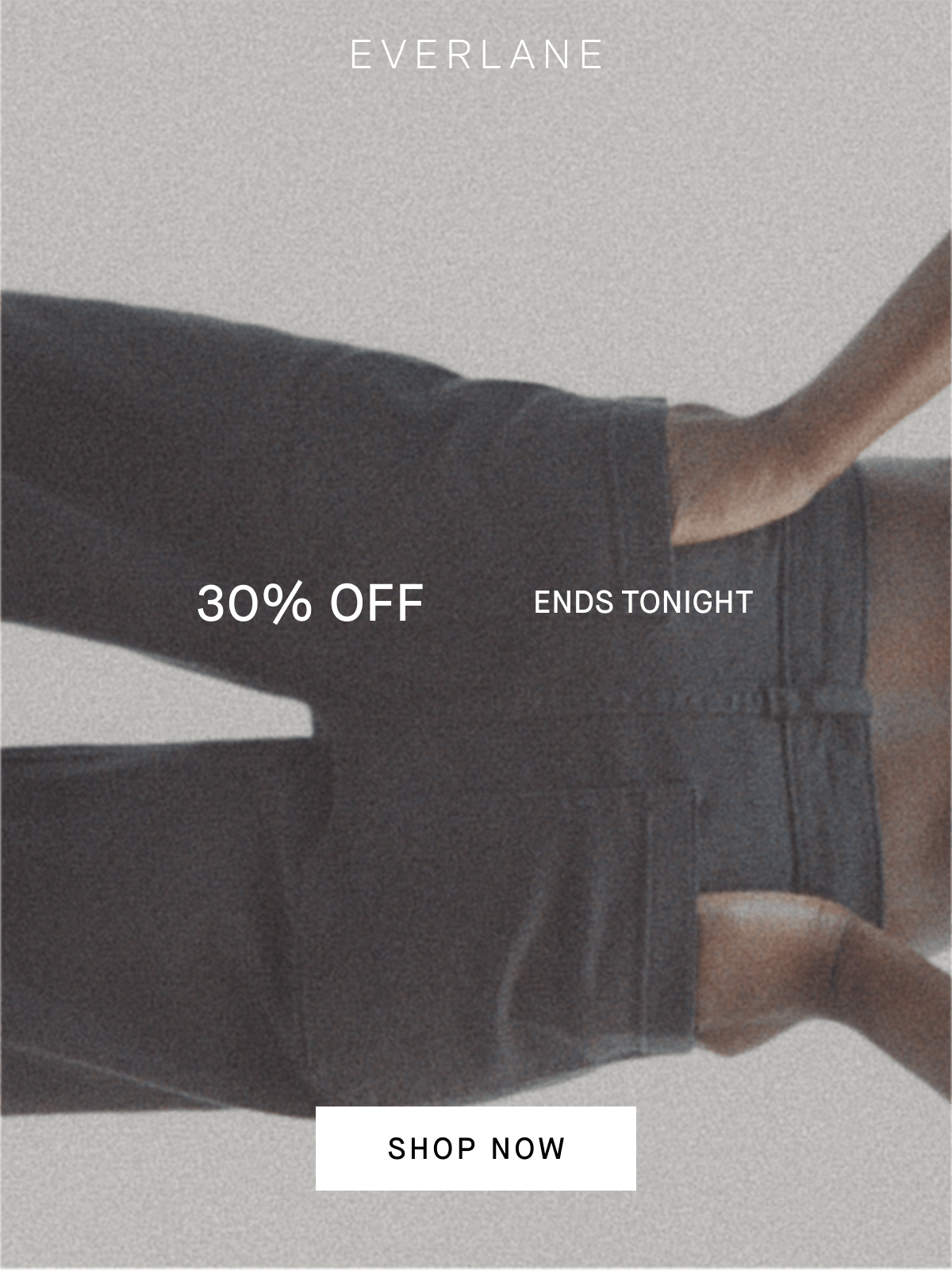 Everlane | Image | 30% Off | All About Pants Event | Shop Now