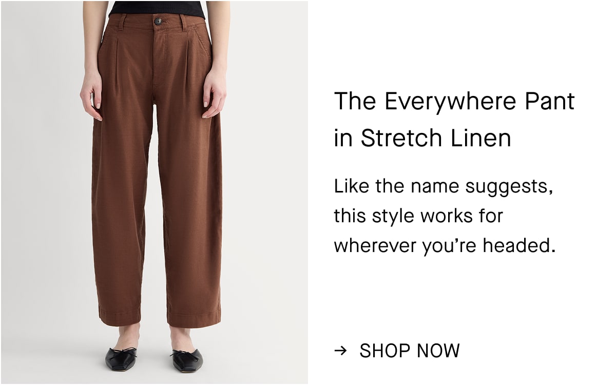 Image | The Everywhere Pant  in Stretch Linen | Cedarwood | Like the name suggests, this style works for wherever you're headed. | Shop Now