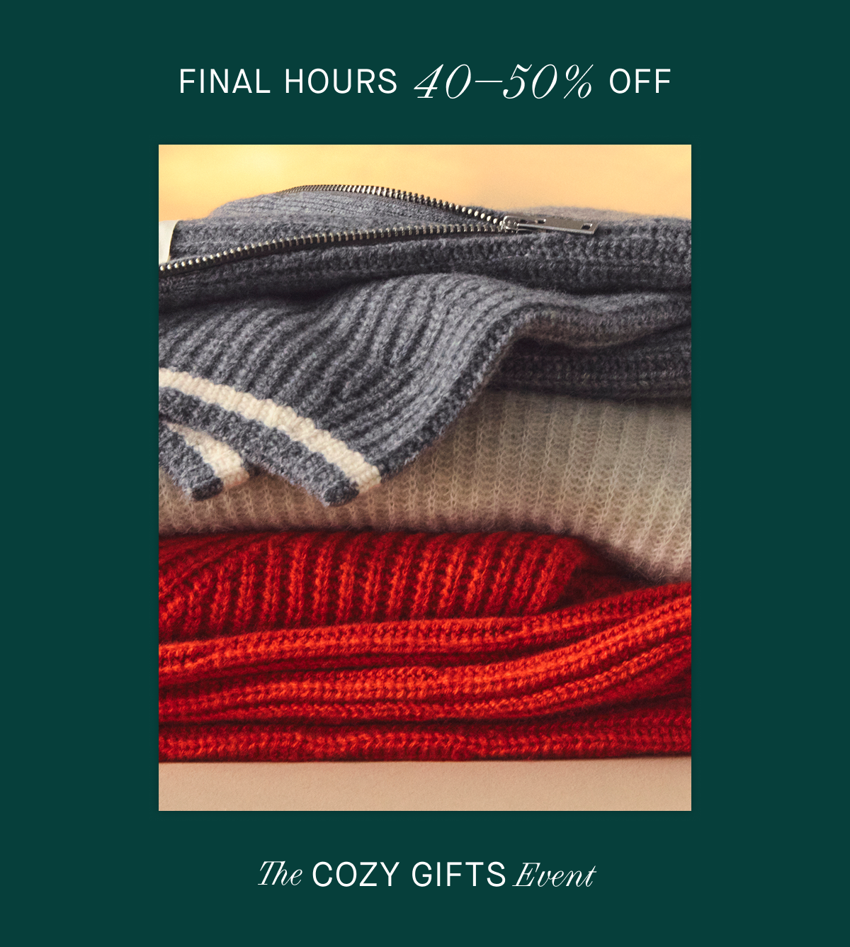 Image | Final Hours 40-50% Off  | The Cozy Gifts Event 