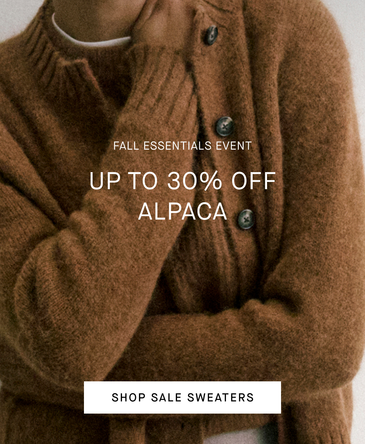 Image | Fall Essentials Event | Up to 30% Off Alpaca | Shop Sale Sweaters