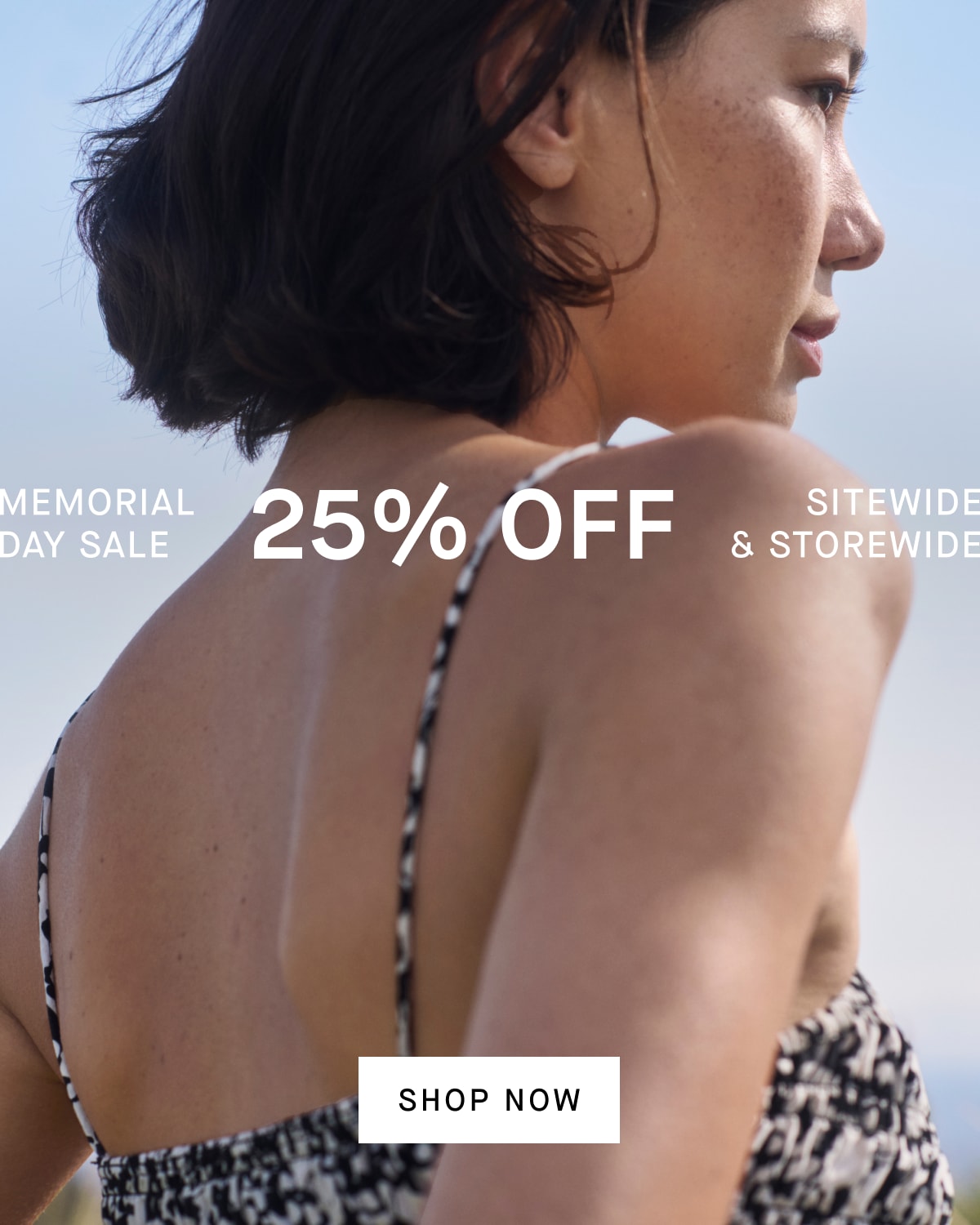 Memorial Day Sale 25% Off Sitewide & Storewide