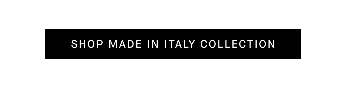 Shop Made in Italy Collection