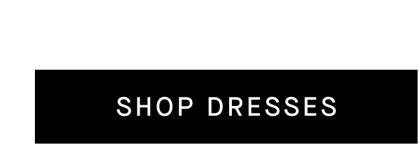 Shop Dresses