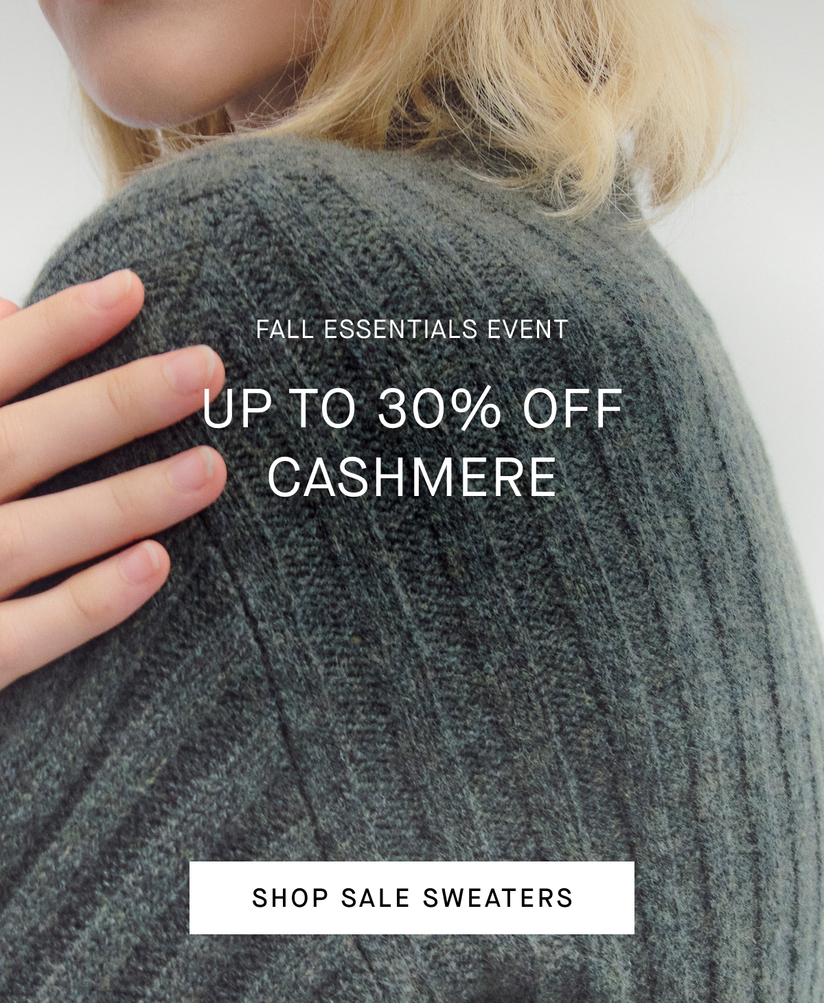 Image | Fall Essentials Event | Up to 30% Off Cashmere | Shop Sale Sweaters