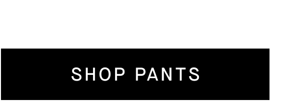 Shop Pants