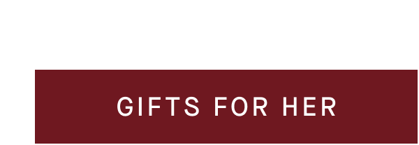 Gifts For Her