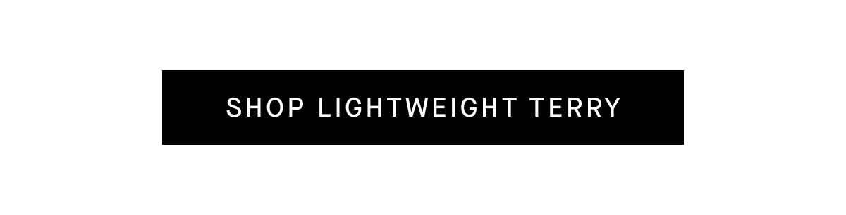 Shop Lightweight Terry