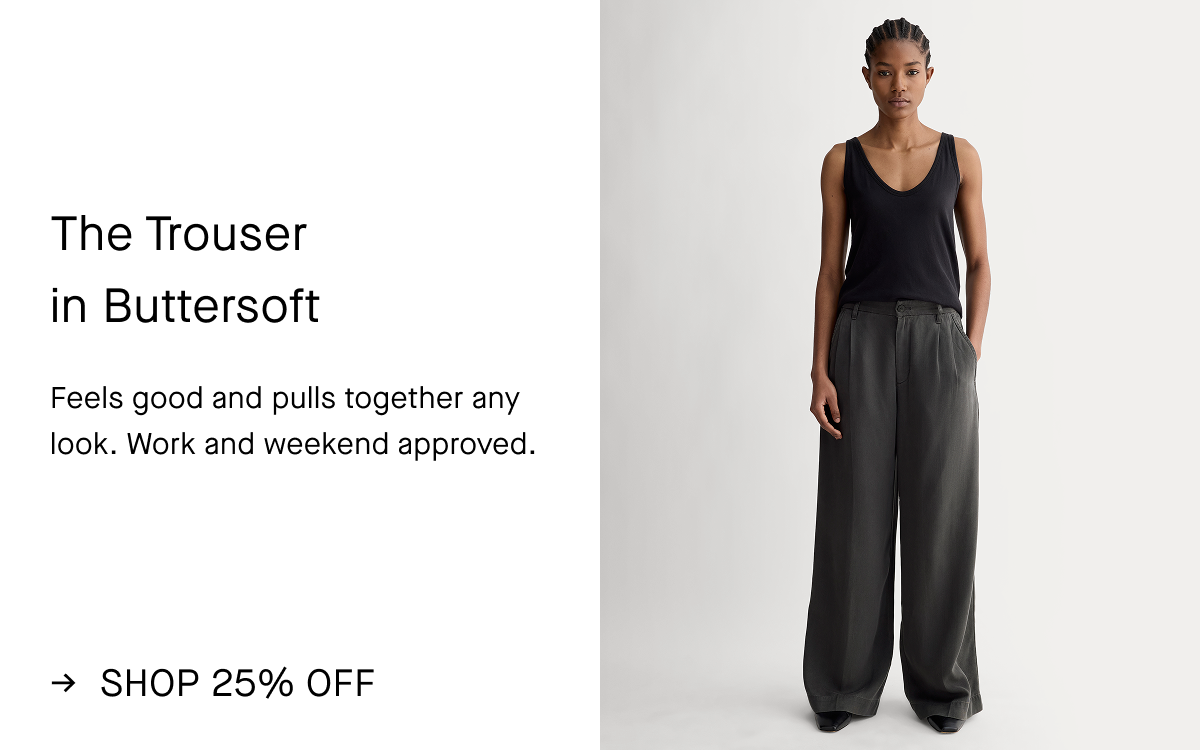 The Trouser in Buttersoft | Feels good and pulls together any look. Work and weekend approved. | Shop Now
