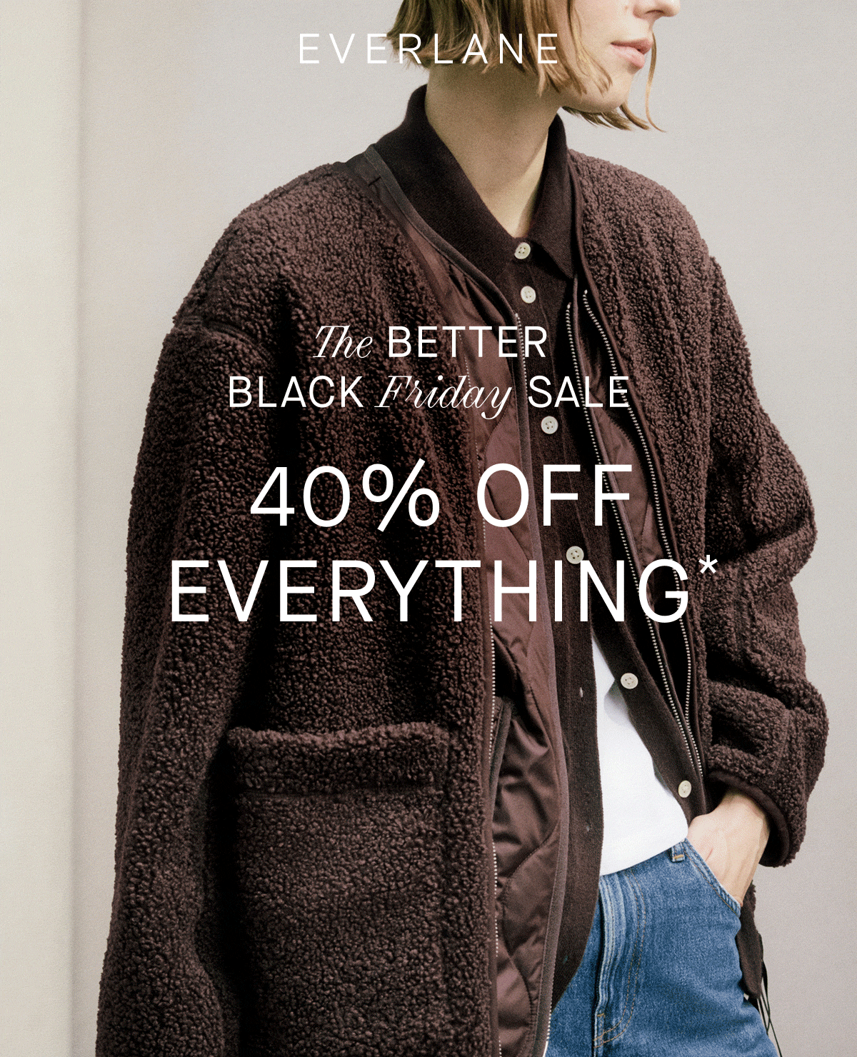 Image | The Better Black Friday Sale  | 40% Off Everything* 