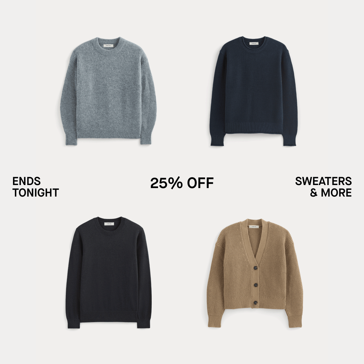 GIF | Ends Tonight | 25% Off  | Sweaters & More