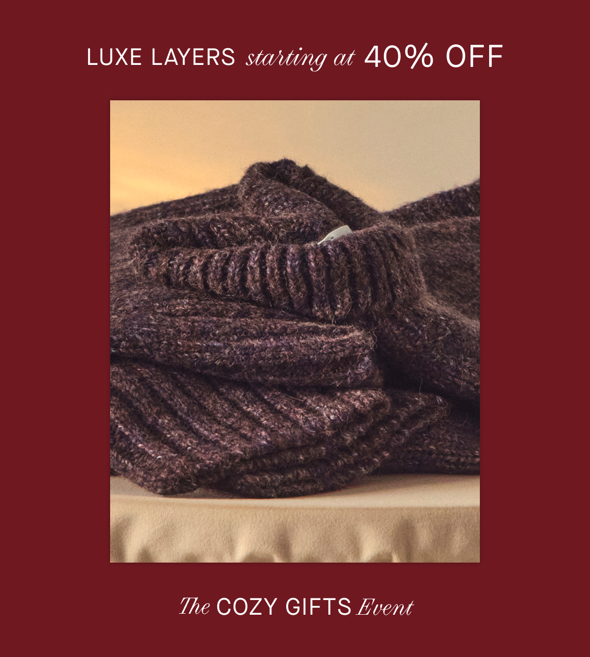 Image | Luxe Layers starting at 40% Off | The Cozy Gifts Event 
