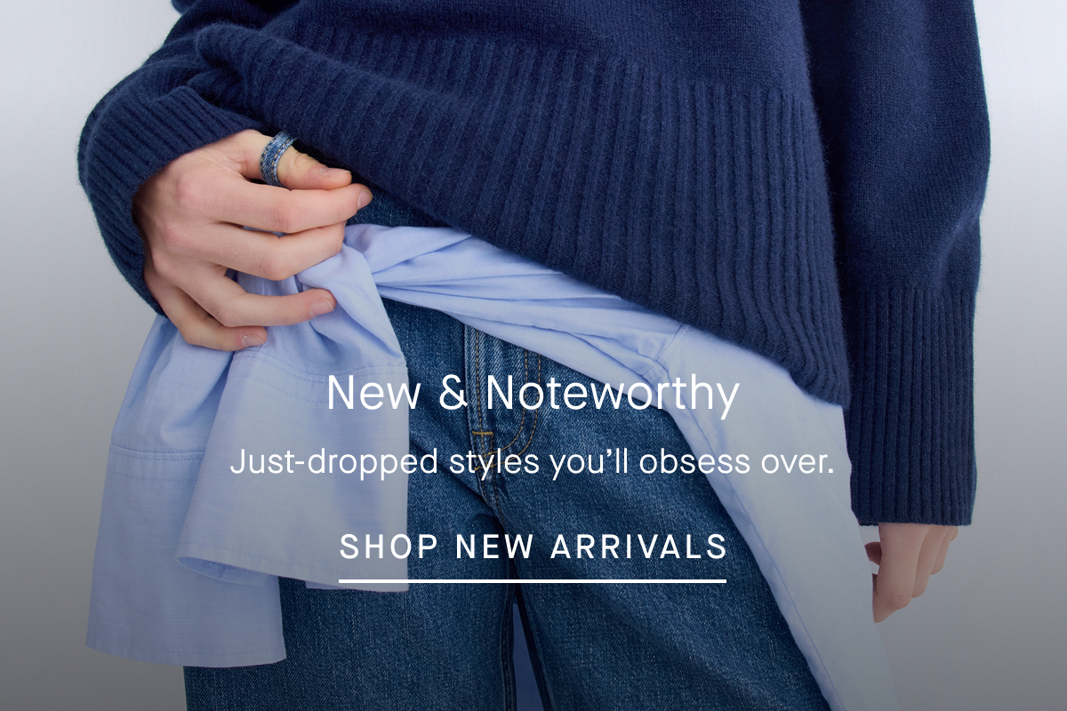 Image | New & Noteworthy | Just-dropped styles you'll obsess over. | Shop New Arrivals