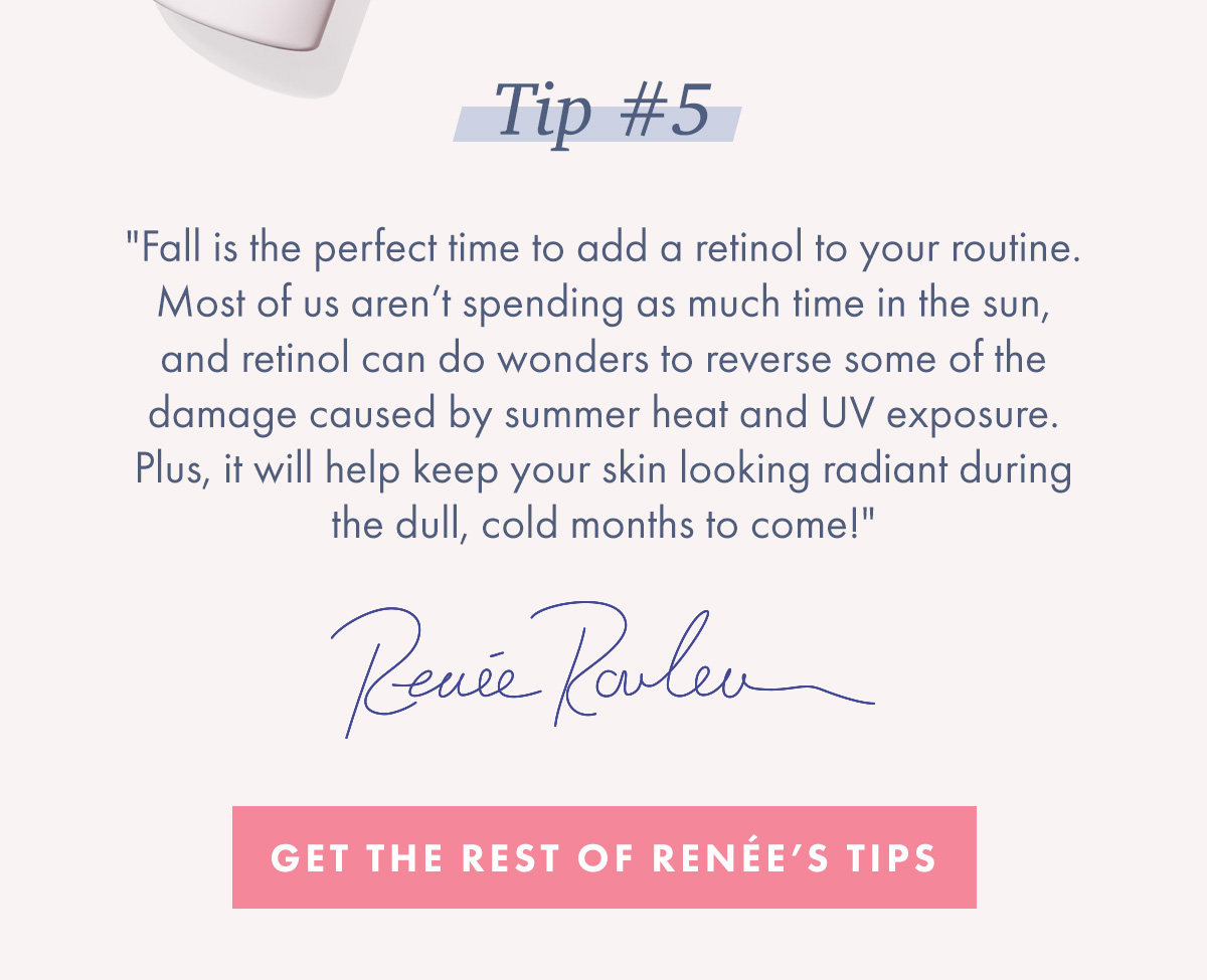 Tip #5 | GET THE REST OF RENEE'S TIPS