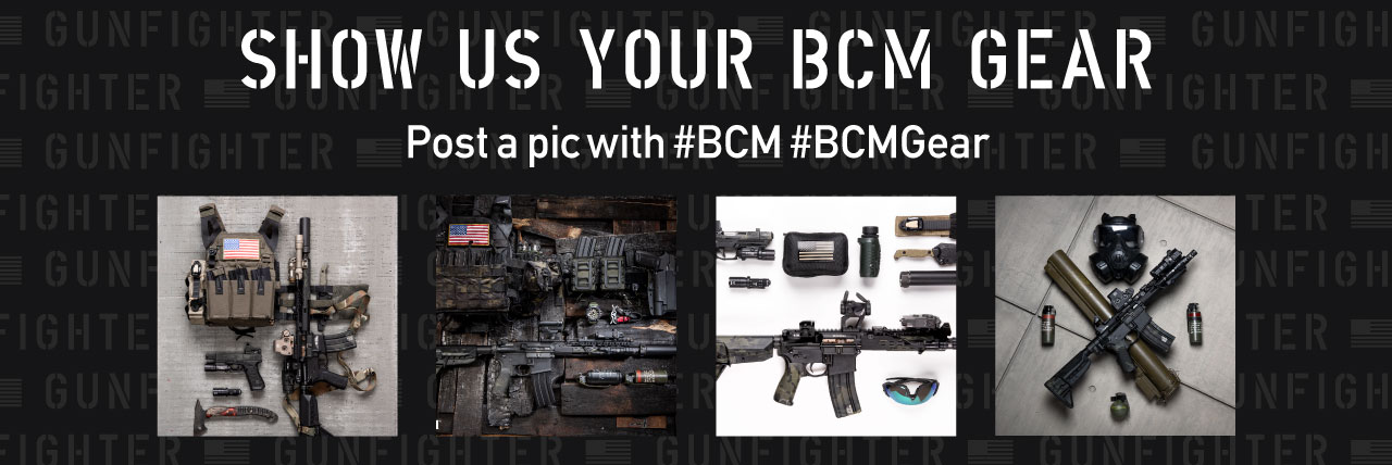 Show Us Your BCM GEar | Post a pic with #BCM #BCMGear