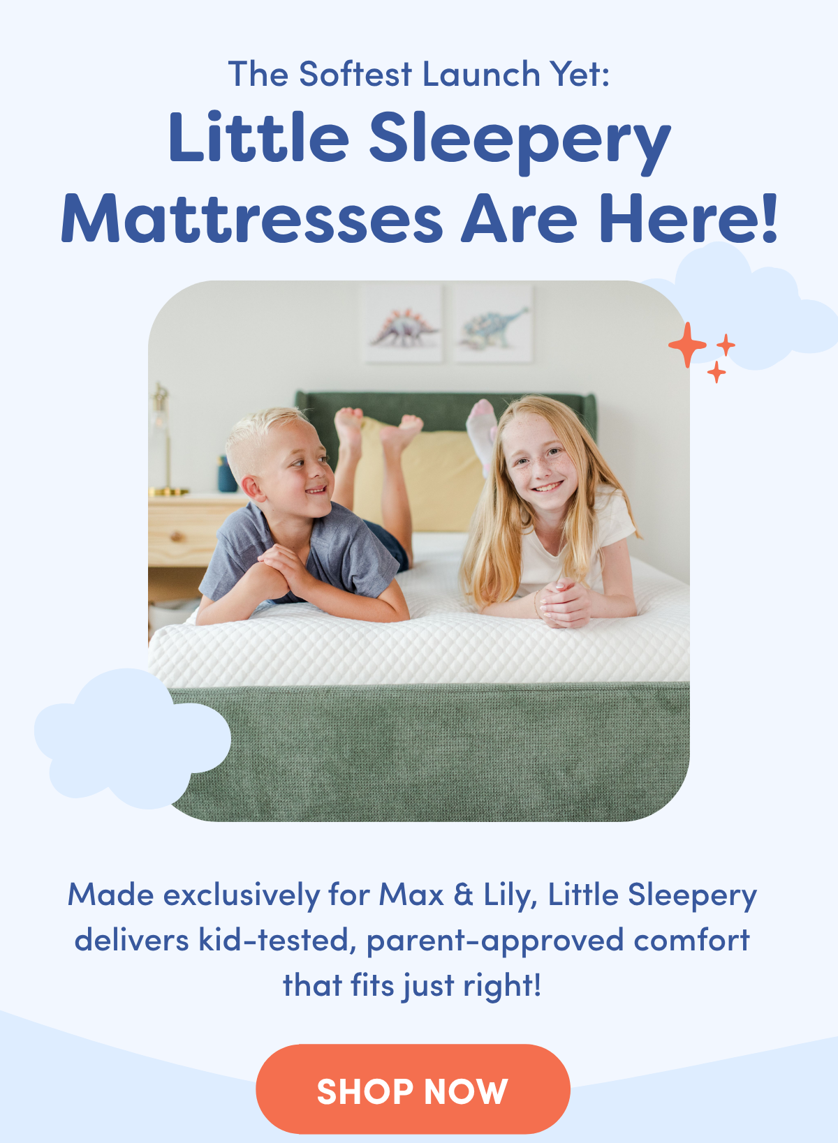 Mattresses made exclusively for Max & Lily