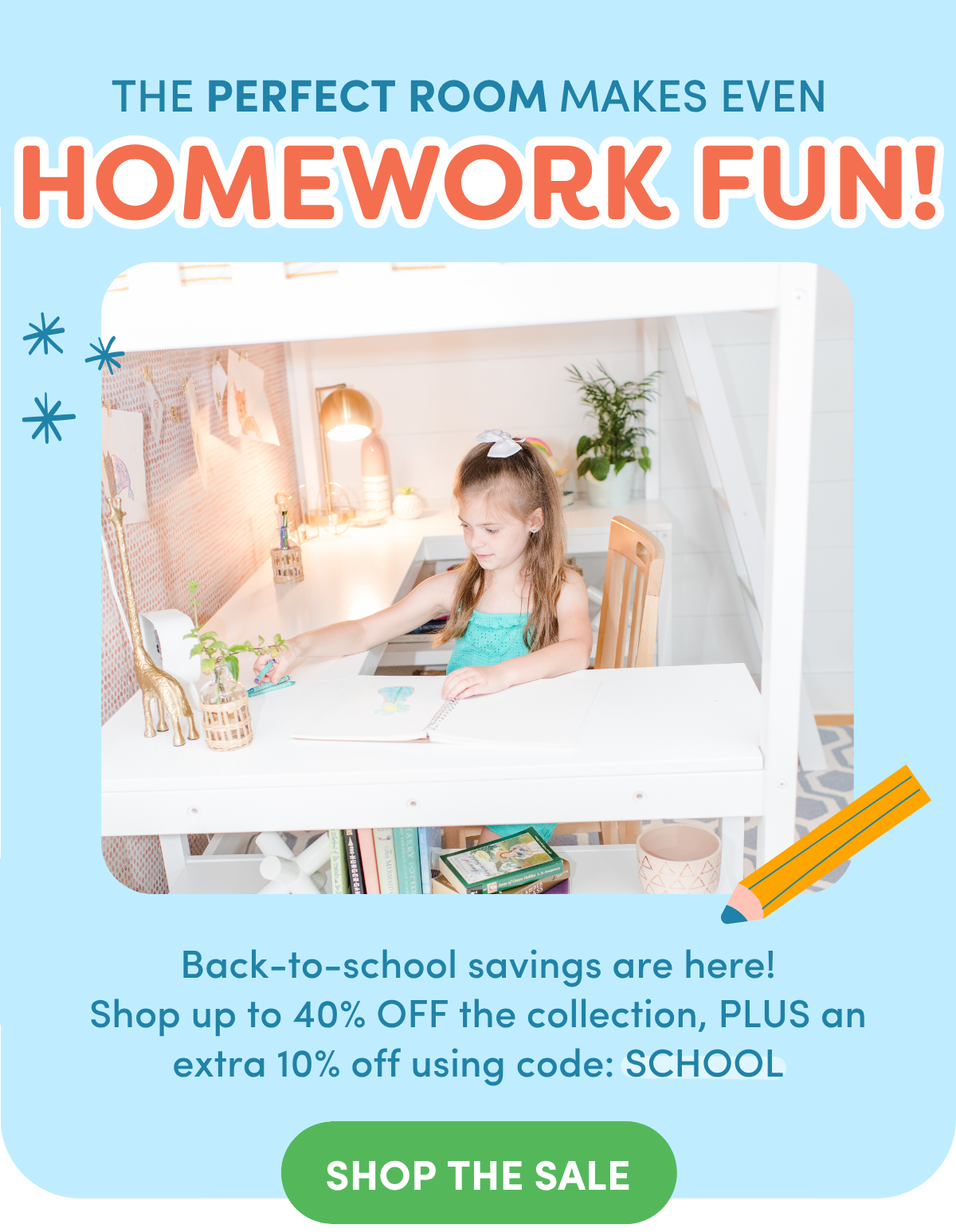 The perfect room makes even homework fun!