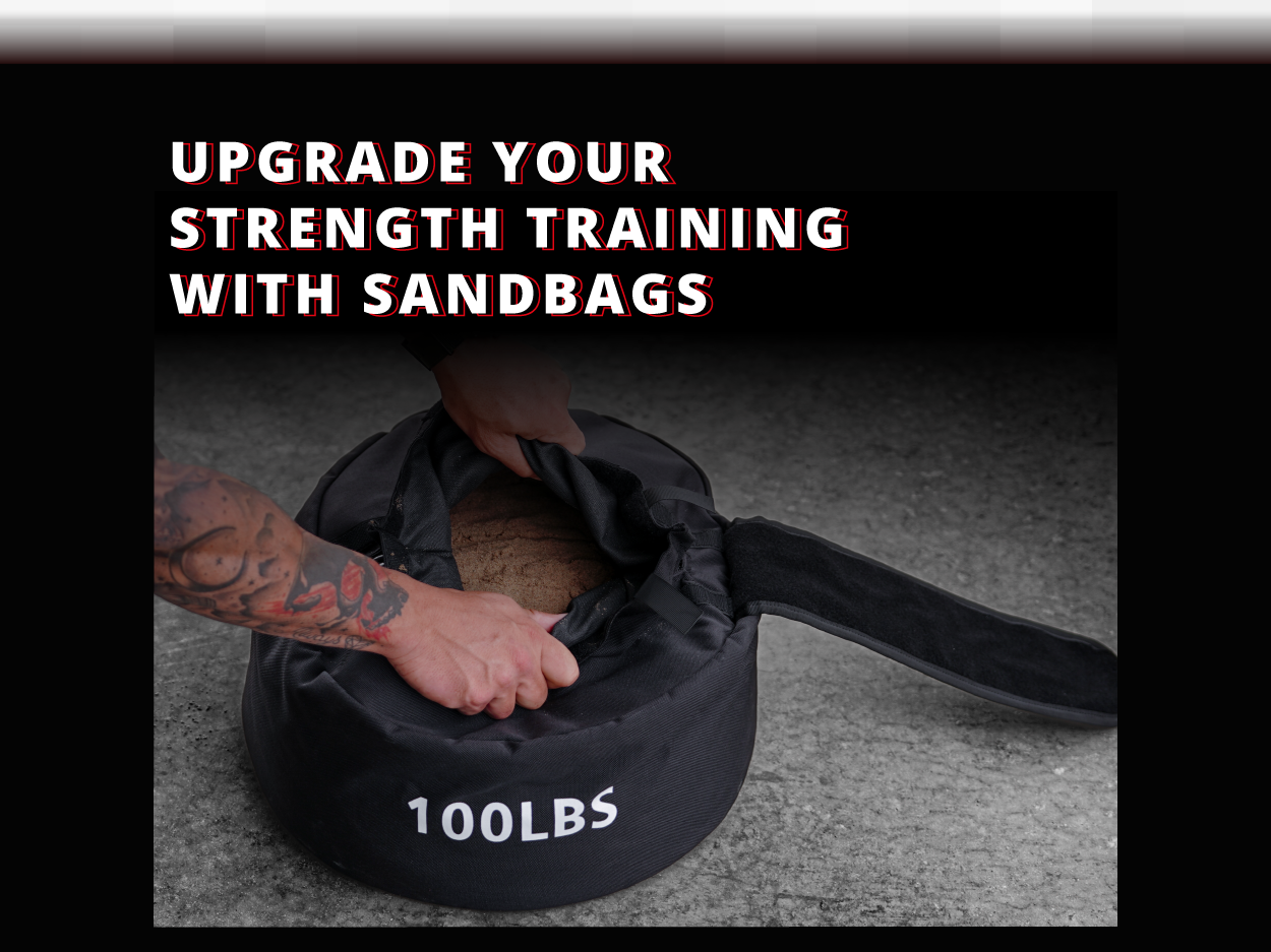 UPGRADE YOUR STRENGTH TRAINING WITH SANDBAGS