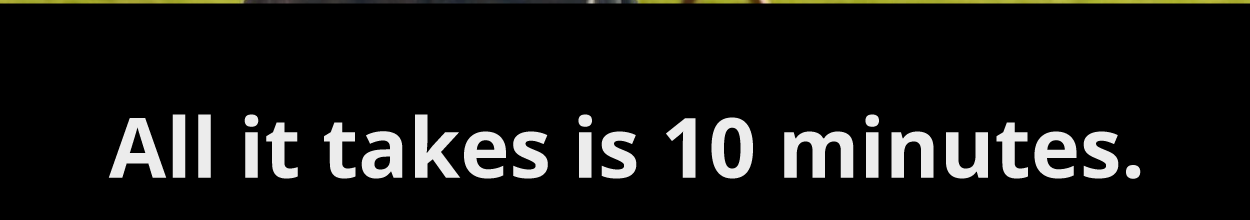 All it takes is 10 minutes.  A clinical study found that short workouts (under 10 minutes), when done consistently and matched for total time, can be just as effective as longer 30–60 minute sessions for improving body composition.