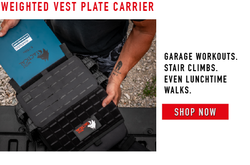 Weighted Vest Plate Carrier. Garage workouts. Stair climbs. Even lunchtime walks. SHOP NOW.