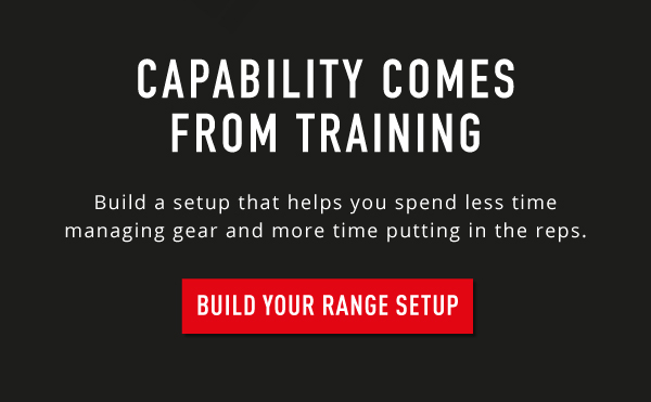 BUILD YOUR RANGE SETUP